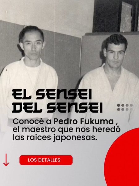 El sensei del sensei — Pedro Fukuma